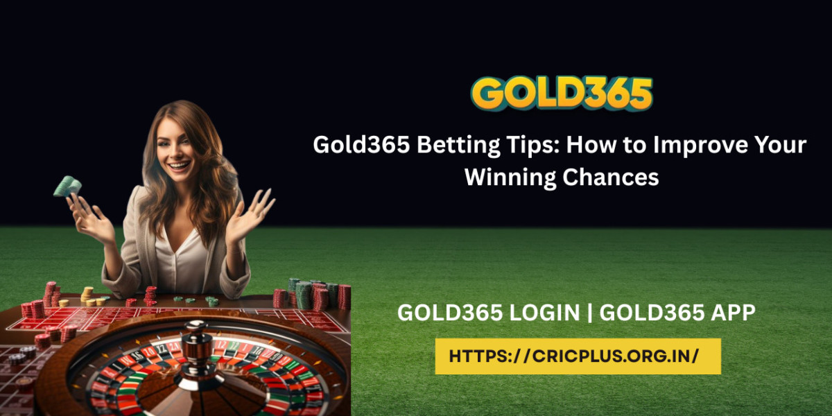 Gold365 Betting Tips: How to Improve Your Winning Chances